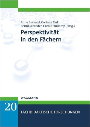 Burkard, Anne / Corinna Link et al (Hrsg.). Perspektivität in den Fächern. Waxmann Verlag, 2026.