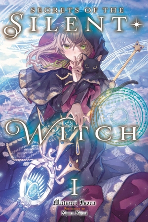 Isora, Matsuri. Secrets of the Silent Witch, Vol. 1 - Volume 1. Yen Press, 2022.