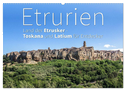 Etrurien: Land der Etrusker - Toskana und Latium für Entdecker (Wandkalender 2024 DIN A2 quer), CALVENDO Monatskalender
