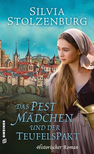 Stolzenburg, Silvia. Das Pestmädchen und der Teufelspakt - Historischer Roman. Gmeiner Verlag, 2026.
