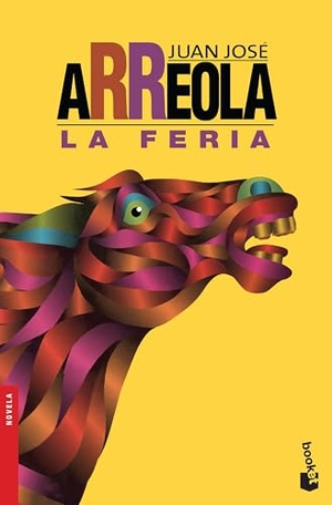 Arreola, Juan José. La Feria (Novela) / The Fair (a Novel). Planeta Publishing Corp, 2024.