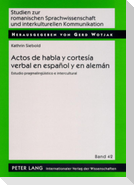 Actos de habla y cortesía verbal en español y en alemán