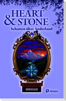 Heart & Stone: Schatten über Anderland