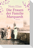 Die Frauen der Familie Marquardt