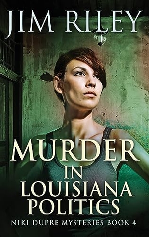 Riley, Jim. Murder in Louisiana Politics. Next Chapter, 2021.