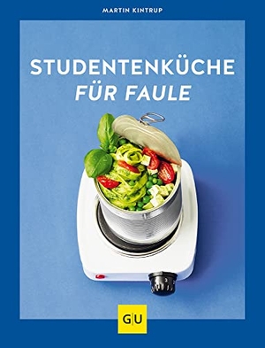 Kintrup, Martin. Studentenküche für Faule. Graefe und Unzer Verlag, 2020.