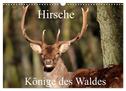 Hirsche - Könige des Waldes/Geburtstagskalender (Wandkalender 2024 DIN A3 quer), CALVENDO Monatskalender