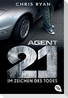 Agent 21 Band 01 - Im Zeichen des Todes