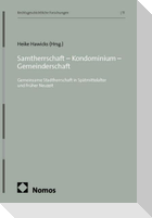 Samtherrschaft - Kondominium - Gemeinderschaft