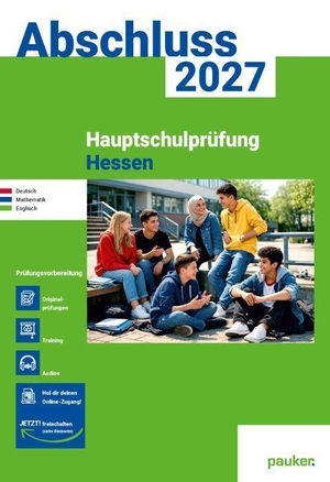 Bergmoser Höller Verlag AG (Hrsg.). Abschluss 2027 - Hauptschule Hessen - Aufgabenband - Deutsch, Mathe und Englisch - Prüfungsvorbereitung 2027 - Originalprüfungen mit Trainingsteil. Bergmoser u. Höller AG, 2026.