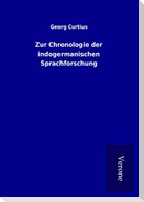 Zur Chronologie der indogermanischen Sprachforschung