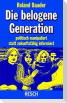 Die belogene Generation