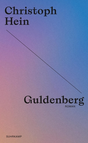 Hein, Christoph. Guldenberg - Roman | Christoph Hein zum 80sten - die Jubiläumsedition seiner großen Romane. Suhrkamp Verlag AG, 2024.
