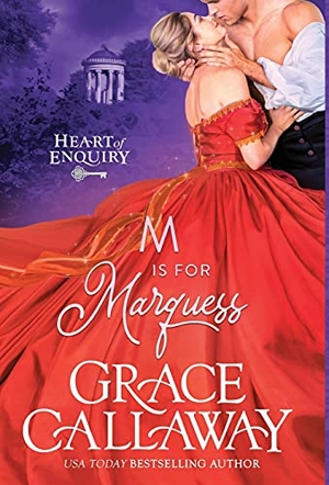 Callaway, Grace. M is for Marquess. Colchester & Page, 2021.