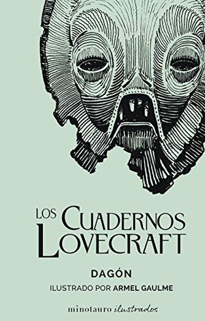 Lovecraft, H. P.. Cuadernos Lovecraft : Dagón. Minotauro, 2021.
