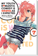 My Youth Romantic Comedy Is Wrong, as I Expected, Vol. 7 (Light Novel)