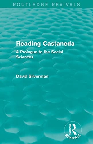 Silverman, David. Reading Castaneda (Routledge Revivals) - A Prologue to the Social Sciences. Routledge, 2015.