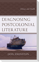Diagnosing Postcolonial Literature