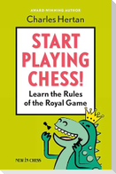Start Playing Chess!
