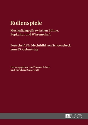 Sauerwald, Burkhard / Thomas Erlach (Hrsg.). Rollenspiele - Musikpädagogik zwischen Bühne, Popkultur und Wissenschaft- Festschrift für Mechthild von Schoenebeck zum 65. Geburtstag. Peter Lang, 2014.