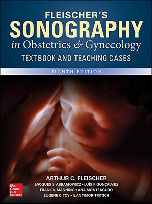 Fleischer, Arthur C / Toy, Eugene C et al. Fleischer's Sonography in Obstetrics & Gynecology, Eighth Edition. McGraw Hill LLC, 2017.