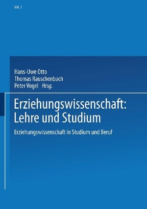 Otto, Hans-Uwe (Hrsg.). Erziehungswissenschaft: Lehre und Studium. VS Verlag für Sozialwissenschaften, 2014.