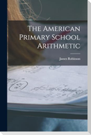 The American Primary School Arithmetic