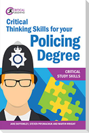Critical Thinking Skills for your Policing Degree