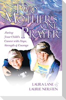 Two Mothers One Prayer