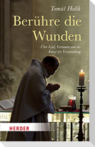 Berühre die Wunden