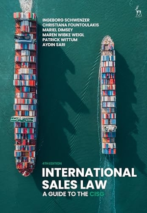 Schwenzer, Ingeborg / Fountoulakis, Christiana et al. International Sales Law - A Guide to the Cisg. Hart Publishing, 2026.