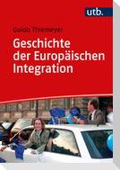 Geschichte der Europäischen Integration