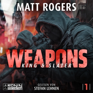 Rogers, Matt. Weapons. Zwei Männer gegen ein System - explosiv, hart und gnadenlos. - Ein Actionthriller von Bestsellerautor Matt Rogers. Omondi UG, 2026.