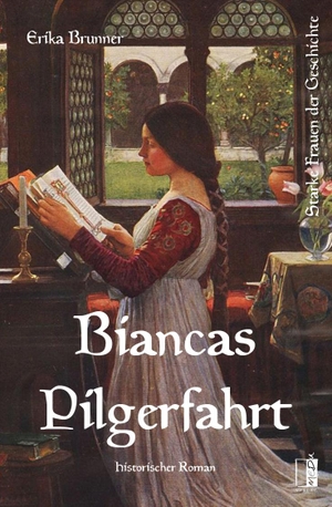 Brunner, Erika. Biancas Pilgerfahrt. MEDU Verlag, 2024.
