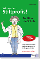 Wir werden Stiftprofis!