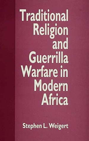 Weigert, Stephen L. (Us Department of / Weigert. Traditional Religion and Guerrilla Warfare. Springer Nature B.V., 1995.