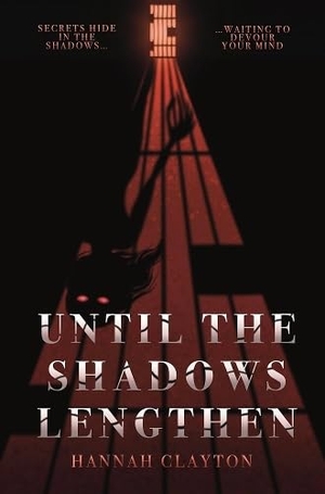Clayton, Hannah. Until the Shadows Lengthen. Shadowlit Books, 2023.