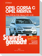 Opel Corsa C 9/00 bis 9/06 - Opel Meriva 5/03 bis 4/10