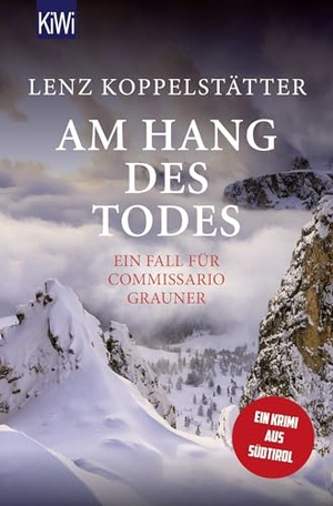 Koppelstätter, Lenz. Am Hang des Todes - Ein Fall für Commissario Grauner. Kiepenheuer & Witsch GmbH, 2026.