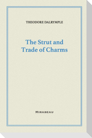 The Strut and Trade of Charms