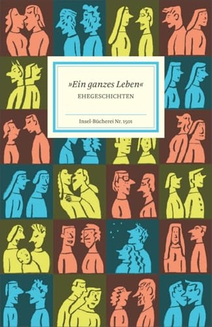 Reiner, Matthias (Hrsg.). »Ein ganzes Leben« - Ehegeschichten. Insel Verlag GmbH, 2021.