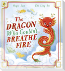 The Dragon Who Couldn't Breathe Fire