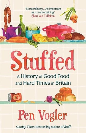 Vogler, Pen. Stuffed - A History of Good Food and Hard Times in Britain. Atlantic Publishing Group, 2023.