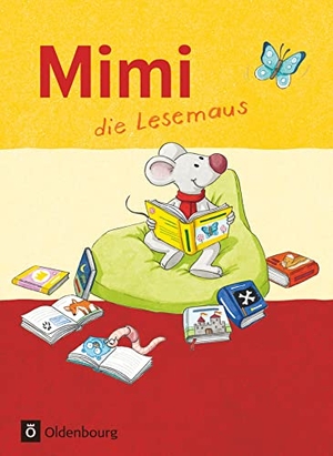 Kiesinger-Jehle, Barbara / Münstermann, Sabine et al. Mimi die Lesemaus Fibel Ausgabe F. Oldenbourg Schulbuchverl., 2014.