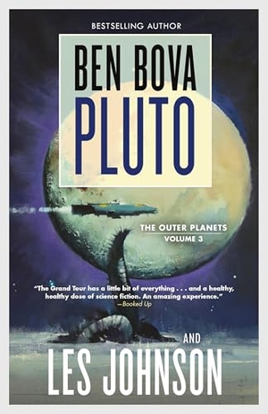 Bova, Ben / Les Johnson. Pluto. Tor Publishing Group, 2025.