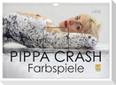 PIPPA CRASH - Farbspiele (Wandkalender 2024 DIN A4 quer), CALVENDO Monatskalender