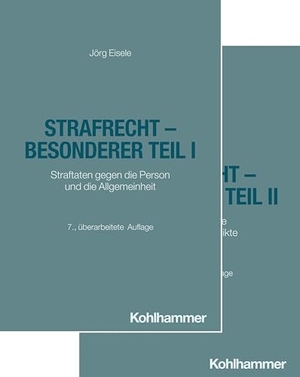 Eisele, Jörg. Strafrecht - Besonderer Teil I + Besonderer Teil II - Paket - Straftaten gegen die Person und die Allgemeinheit, Eigentumsdelikte und Vermögensdelikte. Kohlhammer W., 2026.