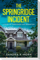 The Springridge Incident