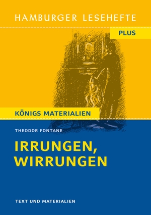Fontane, Theodor. Irrungen, Wirrungen - Roman. Hamburger Lesehefte, 2020.
