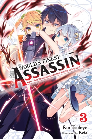 Tsukiyo, Rui. The World's Finest Assassin Gets Reincarnated in Another World as an Aristocrat, Vol. 3 (Light Novel). Yen Press, 2021.
